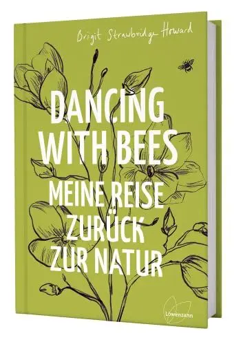 Produktbild: Dancing with Bees: Meine Reise zurück zur Natur