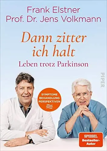 Produktbild: »Dann zitter ich halt« – Leben trotz Parkinson: Symptome – Behandlung – Perspektiven | Ratgeber für Betroffene und ihre Angehörigen