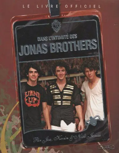 Produktbild: Dans l'intimité des Jonas Brothers: Le livre officiel