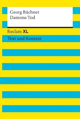 Produktbild: Dantons Tod. Textausgabe mit Kommentar und Materialien: Reclam XL – Text und Kontext