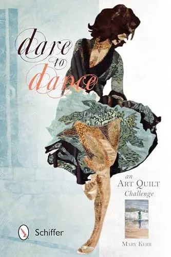 Produktbild: Dare to Dance: An Art Quilt Challenge