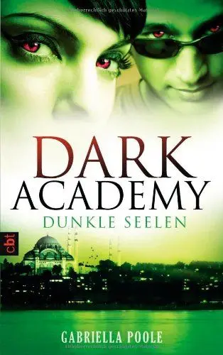 Produktbild: Dark Academy - Dunkle Seelen: Band 3