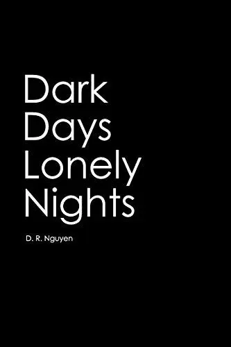 Produktbild: Dark Days Lonely Nights (Dark Days & The Light After Poetry)