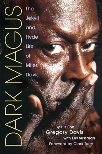 Produktbild: Dark Magus: The Jekyll and Hyde Life of Miles Davis