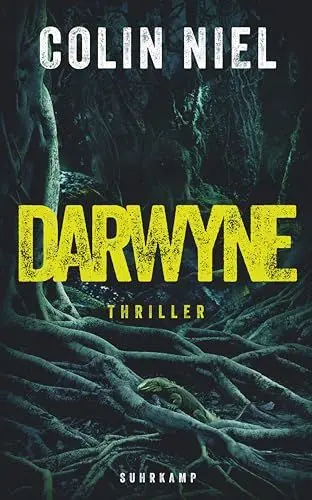Produktbild: Darwyne: Thriller | Ein Kind wie kein anderes – es würde alles tun, um von seiner Mutter geliebt zu werden