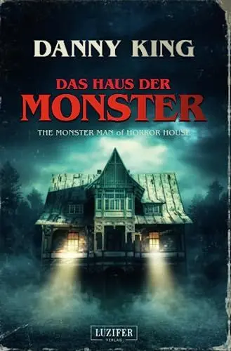 Produktbild: DAS HAUS DER MONSTER: Gruselroman: The Monster Man of Horror House