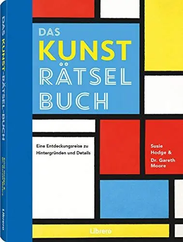 Produktbild: DAS KUNST-RÄTSEL-BUCH: Rätsel-Reise durch die Geschichte der Kunst