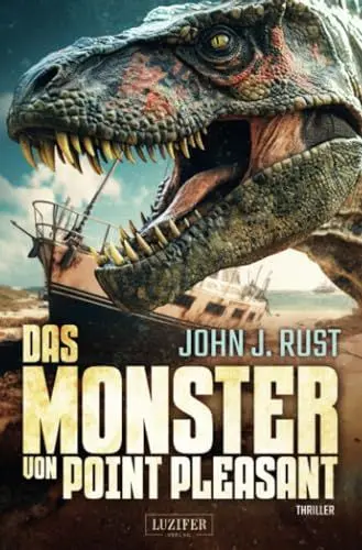 Produktbild: DAS MONSTER VON POINT PLEASANT: Thriller, Abenteuer, Horror (Die Jack Rastun Abenteuer, Band 1)