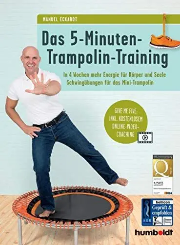 Produktbild: Das 5-Minuten-Trampolin-Training: In 4 Wochen mehr Energie für Körper und Seele. Schwingübungen für das Mini-Trampolin. Give me five: Inkl. kostenlosem Online-Video-Coaching