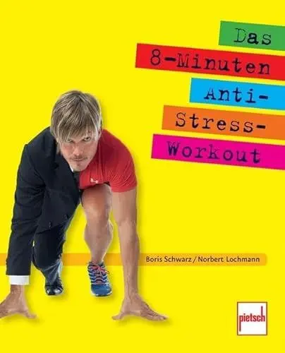 Produktbild: Das 8-Minuten-Anti-Stress-Workout