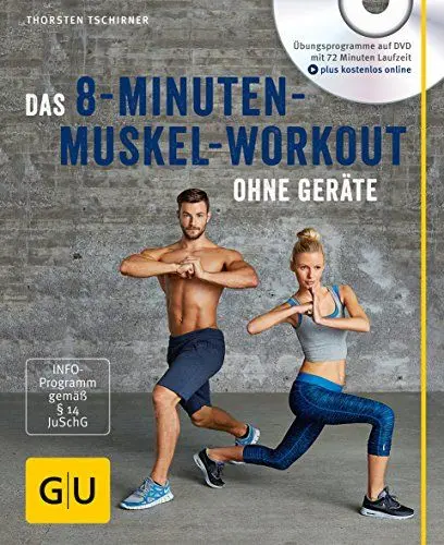 Produktbild: Das 8-Minuten-Muskel-Workout ohne Geräte (mit DVD): Das Übungsprogramm ist für die mobile Anwendung auch Online über einen Zugangscode abrufbar (GU Fitness)