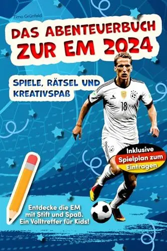 Produktbild: Das Abenteuerbuch zur EM 2024: Spiele, Rätsel und Kreativspaß für junge Fußballfans: Entdecke die EM mit Stift und Spaß. Ein Volltreffer für Kids