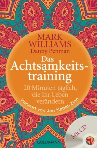 Produktbild: Das Achtsamkeitstraining: 20 Minuten täglich, die Ihr Leben verändern