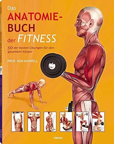 Produktbild: Das Anatomie-Buch der Fitness: 50 der besten Übungen für den gesamten Körper
