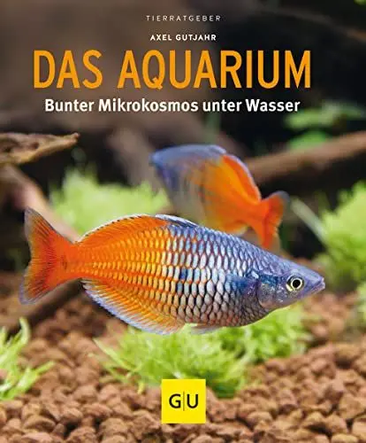 Produktbild: Das Aquarium: Bunter Mikrokosmos im Becken (GU Aquarium)