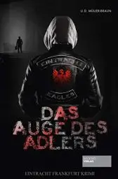Produktbild: Das Auge des Adlers: Eintracht Frankfurt-Krimi, Grey