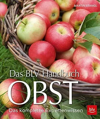 Produktbild: Das BLV Handbuch Obst: Das komplette Expertenwissen (BLV Selbstversorgung)