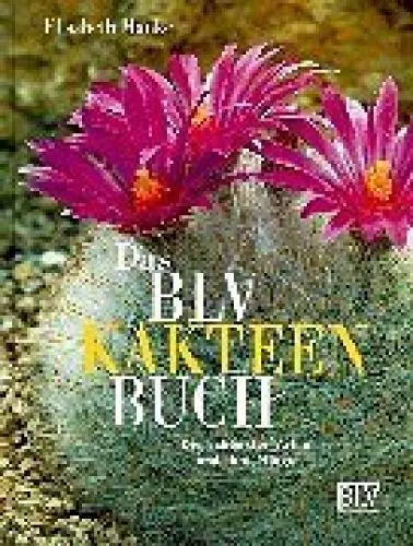 Produktbild: Das BLV Kakteen Buch. Die schönsten Arten und ihre Pflege