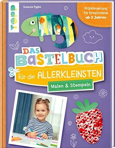 Produktbild: Das Bastelbuch für die Allerkleinsten. Malen und Stempeln: Frühförderung für Kreativminis ab 2 Jahren