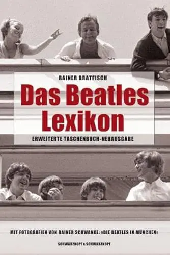 Produktbild: Das Beatles-Lexikon: John, Paul, George und Ringo - aus Liverpool in die Welt. Namen, Fakten, Daten. Mit einem Bildteil 