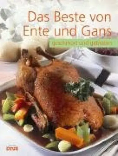 Produktbild: Das Beste von Ente und Gans: geschmort und gebraten