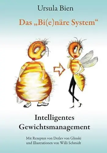 Produktbild: Das Bi(e)näre System: Intelligentes Gewichtsmanagement