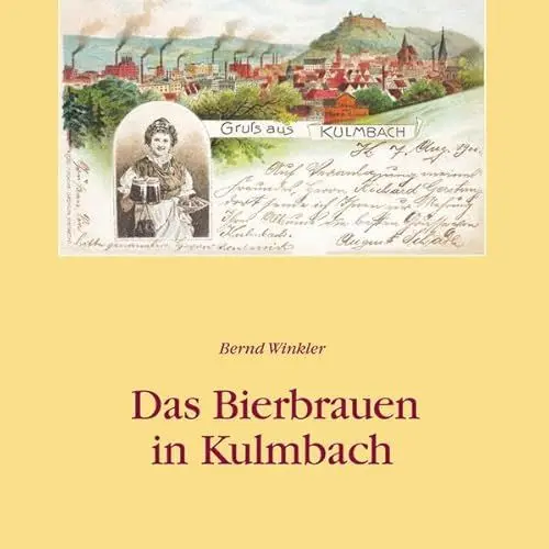 Produktbild: Das Bierbrauen in Kulmbach (CHW-Monographien)
