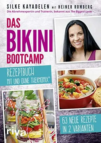 Produktbild: Das Bikini-Bootcamp – Rezeptbuch mit und ohne Thermomix®: 63 Rezepte in 2 Varianten