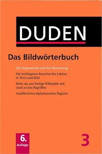Produktbild: Das Bildwörterbuch: Die Gegenstände und ihre Benennung (Duden - Deutsche Sprache in 12 Bänden, Band 3)