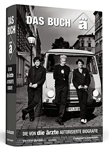 Produktbild: Das Buch ä: Die von die ärzte autorisierte Biografie