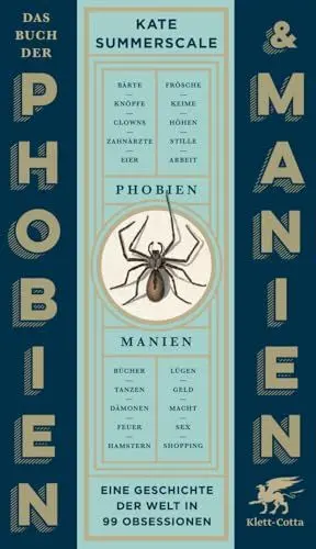 Produktbild: Das Buch der Phobien und Manien: Eine Geschichte der Welt in 99 Obsessionen