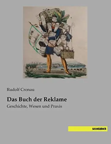 Produktbild: Das Buch der Reklame: Geschichte, Wesen und Praxis
