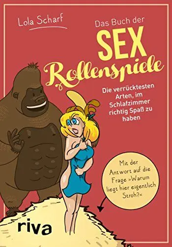 Produktbild: Das Buch der Sexrollenspiele: Die verrücktesten Arten, im Schlafzimmer richtig Spaß zu haben