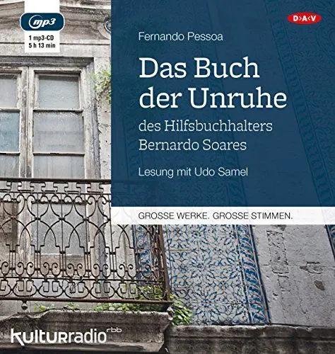Produktbild: Das Buch der Unruhe des Hilfsbuchhalters Bernardo Soares: Lesung mit Udo Samel (1 mp3-CD)