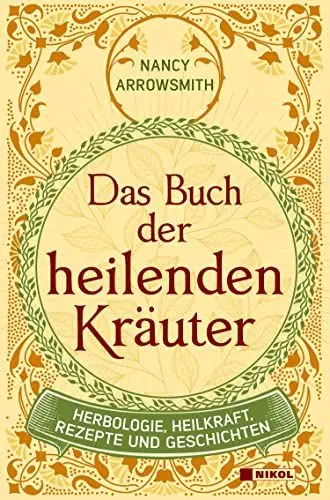 Produktbild: Das Buch der heilenden Kräuter: Herbologie, Heilkraft, Rezepte und Geschichten