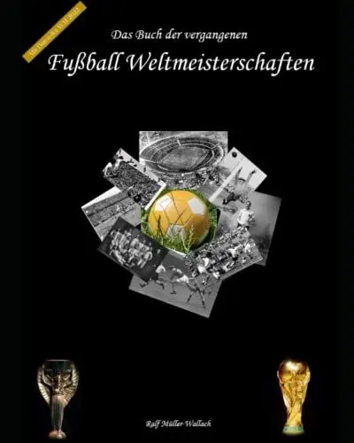 Produktbild: Das Buch der vergangenen Fußball-Weltmeisterschaften