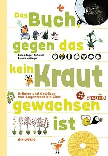 Produktbild: Das Buch gegen das kein Kraut gewachsen ist: Kräuter und Gewürze von Augentrost bis Zimt