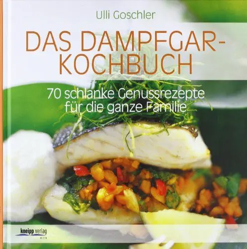 Produktbild: Das Dampfgar-Kochbuch: 70 schlanke Genussrezepte für die ganze Familie
