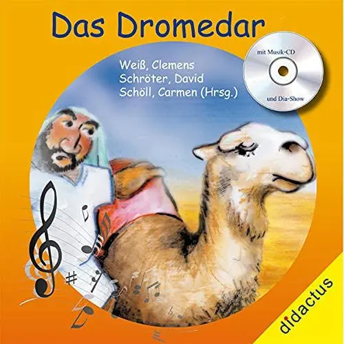 Produktbild: Das Dromedar: Lieder-Bilderbuch Band 1