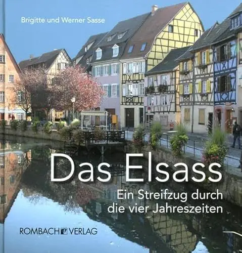 Produktbild: Das Elsass: Ein Streifzug durch die vier Jahreszeiten (Regionalia)