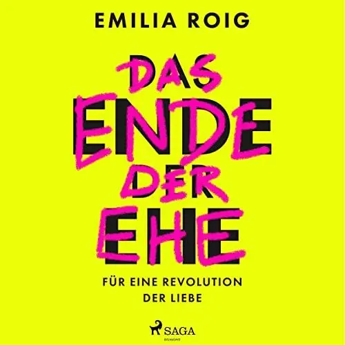 Produktbild: Das Ende der Ehe: Für eine Revolution der Liebe