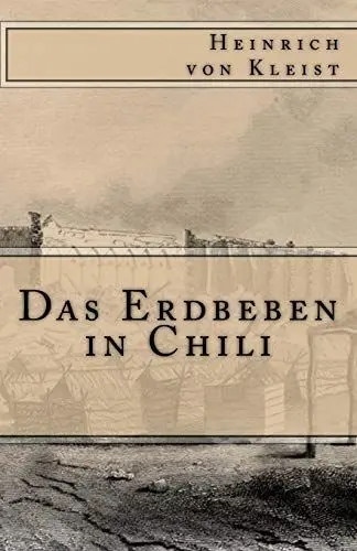 Produktbild: Das Erdbeben in Chili (Klassiker der Weltliteratur, Band 4)