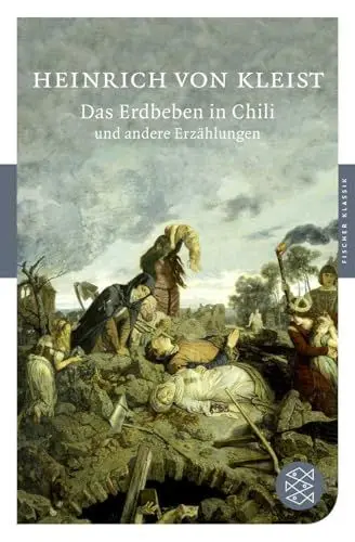 Produktbild: Das Erdbeben in Chili und andere Erzählungen: Mit dem Werkbeitrag aus dem Neuen Kindlers Literatur Lexikon (Fischer Klassik)