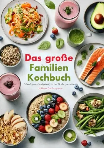 Produktbild: Das Familienkochbuch – Schnell, gesund und günstig kochen für die ganze Familie - inklusive Ernährungsplan