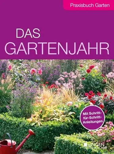 Produktbild: Das Gartenjahr: Praxisbuch Garten