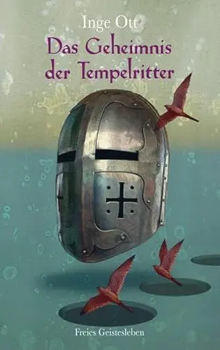 Produktbild: Das Geheimnis der Tempelritter: Die Geschichte des Tempelordens, erlebt von den Steinmetzen aus Lyon.