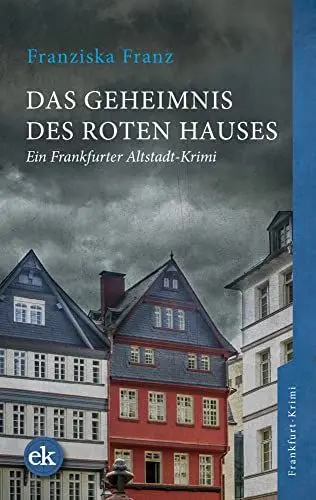Produktbild: Das Geheimnis des Roten Hauses: Ein Frankfurter Altstadt-Krimi