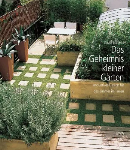 Produktbild: Das Geheimnis kleiner Gärten: Innovatives Design für das Zimmer im Freien