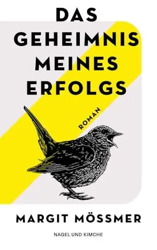 Produktbild: Das Geheimnis meines Erfolgs: Roman | Ein literarischer Pageturner über Mutterschaft und die außergewöhnliche Perspektive eines Kindes mit Autismus