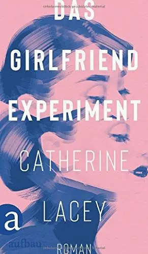 Produktbild: Das Girlfriend-Experiment: Roman
